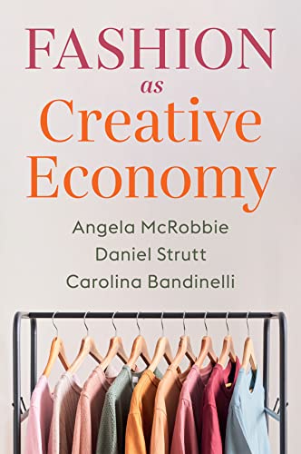 Stock image for Fashion as Creative Economy: Micro-Enterprises in London, Berlin and Milan for sale by Books Unplugged