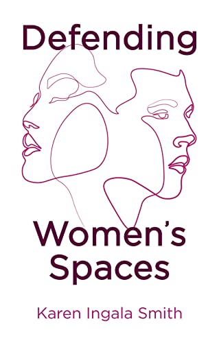 Beispielbild fr Defending Women's Spaces zum Verkauf von Blackwell's