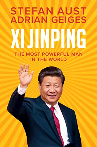 9781509555147: Xi Jinping: The Most Powerful Man in the World