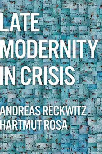 Stock image for Late Modernity in Crisis for sale by GreatBookPrices