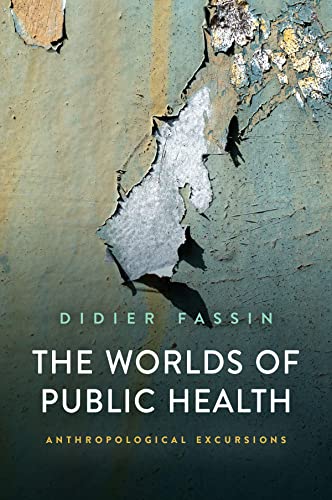 Beispielbild fr The Worlds of Public Health: Anthropological Excur Format: Cloth zum Verkauf von INDOO