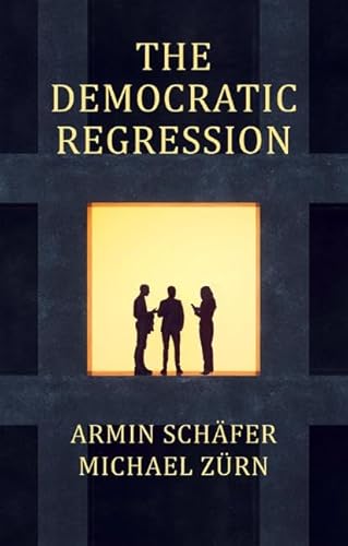 Imagen de archivo de Democratic Regression : The Political Causes of Authoritarian Populism a la venta por GreatBookPrices