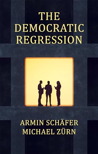 Stock image for The Democratic Regression for sale by Blackwell's