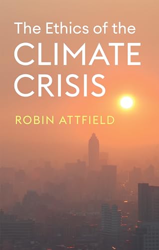 Beispielbild fr The Ethics of the Climate Crisis zum Verkauf von Blackwell's