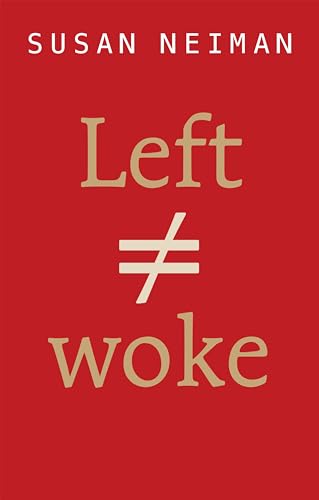 Stock image for Left Is Not Woke for sale by California Books