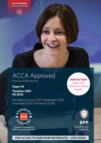 Beispielbild fr ACCA F6 Taxation FA2016: Practice and Revision Kit zum Verkauf von WorldofBooks