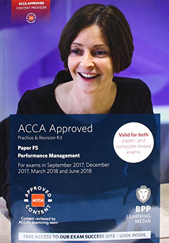 Stock image for ACCA F5 Performance Management : Practice and Revision Kit for sale by Better World Books Ltd