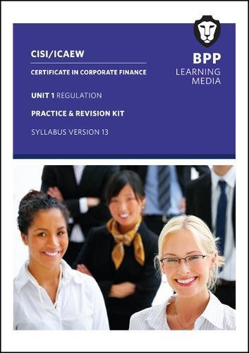 Beispielbild fr CISI Capital Markets Programme Certificate in Corporate Finance Unit 1 Syllabus Version 13 : Practice and Revision Kit zum Verkauf von Buchpark