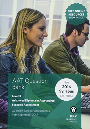 Beispielbild fr AAT Advanced Diploma in Accounting Level 3 Synoptic Assessment: Question Bank zum Verkauf von WorldofBooks