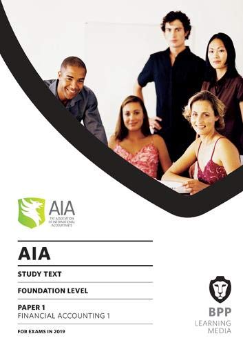 9781509724994: AIA 1 Financial Accounting 1: Study Text