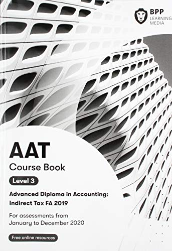 Beispielbild fr AAT Indirect Tax FA2019: Course Book zum Verkauf von WorldofBooks