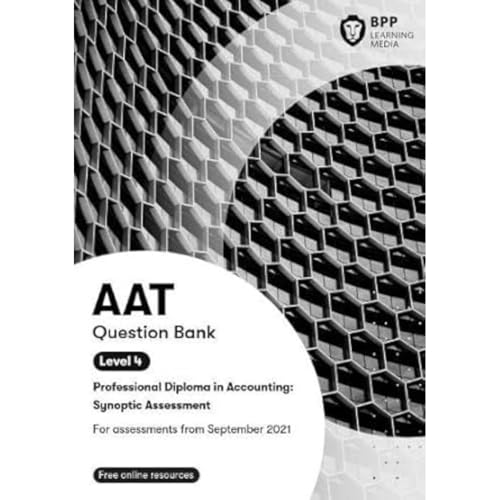 9781509739363: AAT Professional Diploma in Accounting Level 4 Synoptic Assessment: Question Bank
