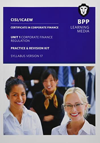 Beispielbild fr CISI Capital Markets Programme Certificate in Corporate Finance Unit 1 Syllabus Version 17: Practice and Revision Kit zum Verkauf von Monster Bookshop