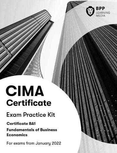 Stock image for CIMA BA1 Fundamentals of Business Economics: Exam Practice Kit for sale by Brit Books