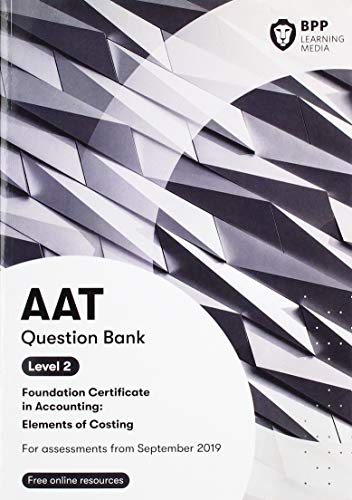Immagine dell'editore per AAT Elements of Costing: Level 2 Foundation Certificate in Accounting. Question Bank venduto da Anybook.com