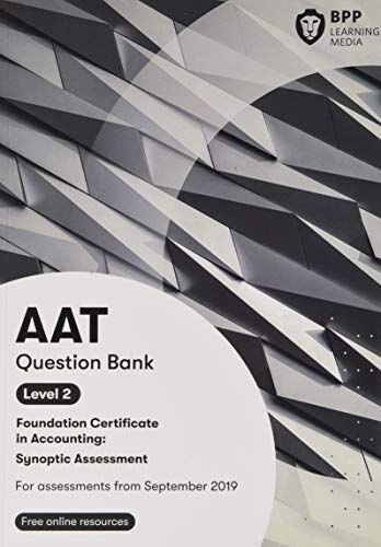 9781509781225: AAT Foundation Certificate in Accounting Level 2 Synoptic Assessment: Question Bank
