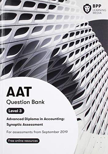 9781509781720: AAT Advanced Diploma in Accounting Level 3 Synoptic Assessment: Question Bank