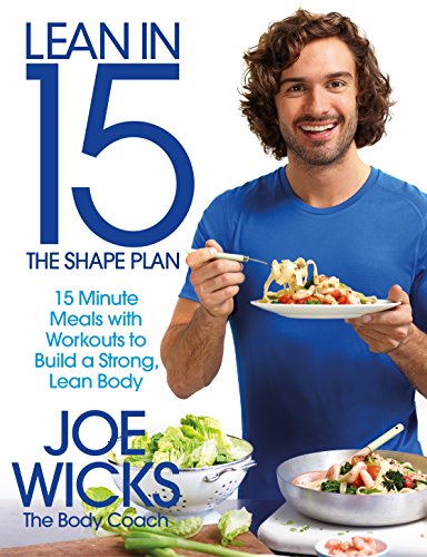 Beispielbild fr Lean in 15 - The Shape Plan: 15 Minute Meals With Workouts to Build a Strong, Lean Body zum Verkauf von Jenson Books Inc