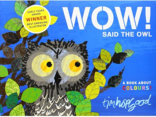 9781509801503: Wow Said The Owl - A Book About Colours!