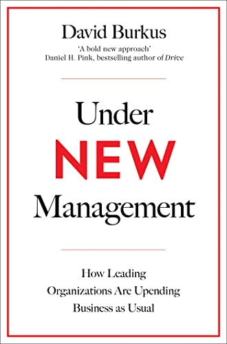 Stock image for Under New Management: How Leading Organisations Are Upending Business as Usual for sale by Brit Books