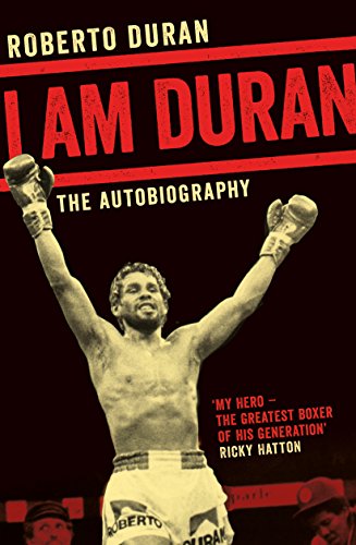 9781509802197: I Am Duran: The Autobiography of Roberto Duran