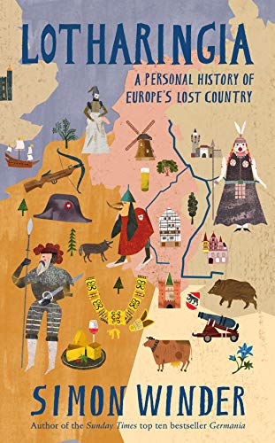 Beispielbild fr Lotharingia: A Personal History of France, Germany and the Countries In Between zum Verkauf von WorldofBooks