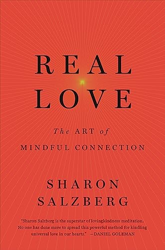 Stock image for Real Love: The Art of Mindful Connection (International Edition) for sale by Goodwill Books
