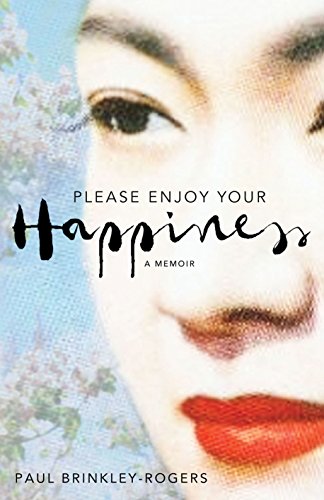 Beispielbild fr Please Enjoy Your Happiness : A Memoir zum Verkauf von Better World Books