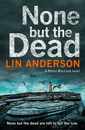 Beispielbild fr None but the Dead (Rhona Macleod) zum Verkauf von AwesomeBooks