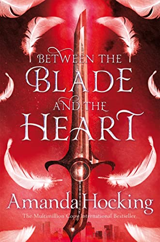 Stock image for Between the Blade and the Heart (Valkyrie) (Valkyrie, 1) for sale by WorldofBooks