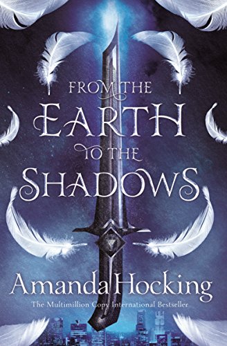 Stock image for From the Earth to the Shadows for sale by Blackwell's