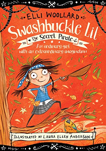 Beispielbild fr The Secret Pirate (Swashbuckle Lil: The Secret Pirate) zum Verkauf von WorldofBooks