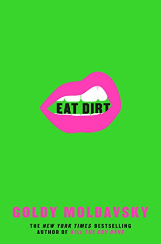 Beispielbild fr Eat Dirt zum Verkauf von WorldofBooks