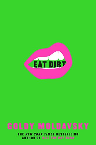 Stock image for Eat Dirt for sale by WorldofBooks