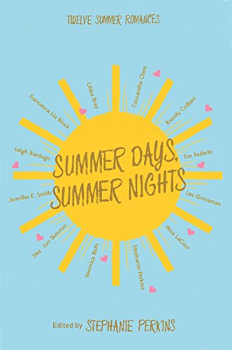 Beispielbild fr Summer Days and Summer Nights: Twelve Summer Romances zum Verkauf von WorldofBooks