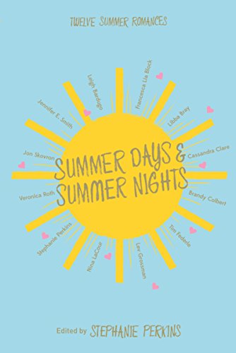 Stock image for Summer Days and Summer Nights: Twelve Summer Romances for sale by AwesomeBooks