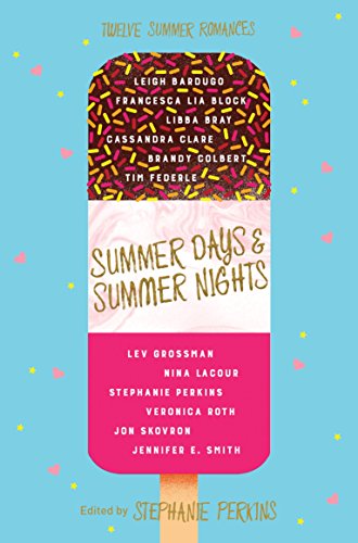 Stock image for Summer Days and Summer Nights: Twelve Summer Romances for sale by WorldofBooks