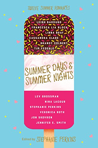 Stock image for Summer Days and Summer Nights : Twelve Summer Romances for sale by Better World Books