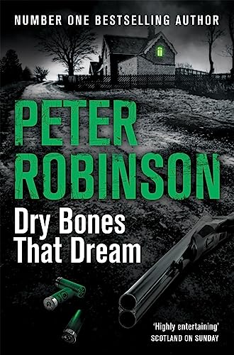 9781509810758: Dry Bones That Dream: The 7th novel in the number one bestselling Inspector Alan Banks crime series (The Inspector Banks series, 7)