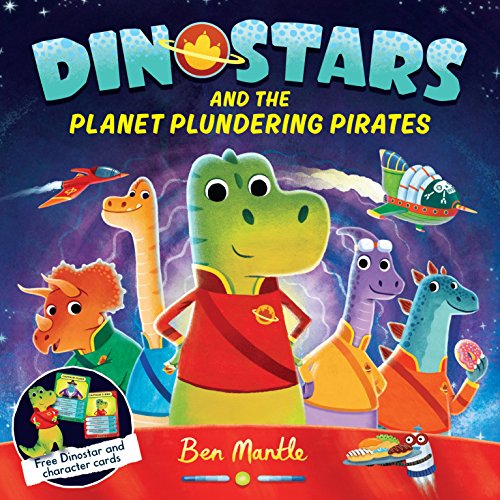 Beispielbild fr Dinostars and the Planet Plundering Pirates zum Verkauf von Blackwell's