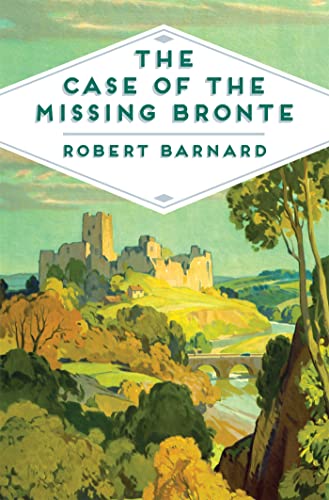 9781509813209: The Case of the Missing Bronte (Pan Heritage Classics)