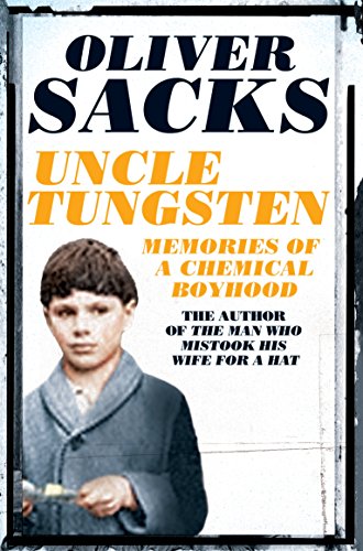 Beispielbild fr Uncle Tungsten: Memories of a Chemical Boyhood zum Verkauf von WorldofBooks