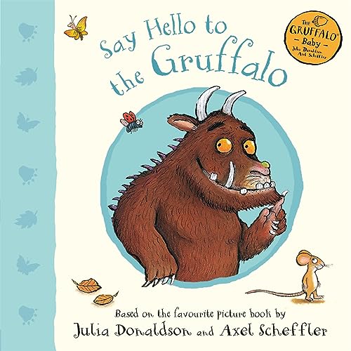 Stock image for Say Hello to the Gruffalo (Gruffalo Baby) for sale by ThriftBooks-Atlanta