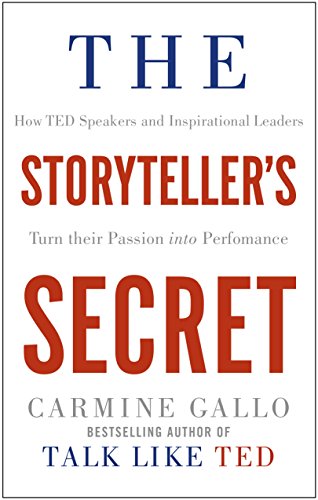 erts gevaarlijk Lao THE STORYTELLERS SECRET: How TED Speakers and Inspirational Leaders Turn  Their Passion into Performance by GALLO,CARMINE: Very Good Paperback (2018)  | WorldofBooks