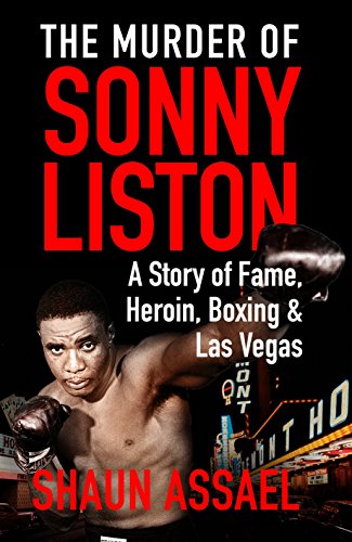 9781509814831: The Murder of Sonny Liston: A Story of Fame, Heroin, Boxing & Las Vegas