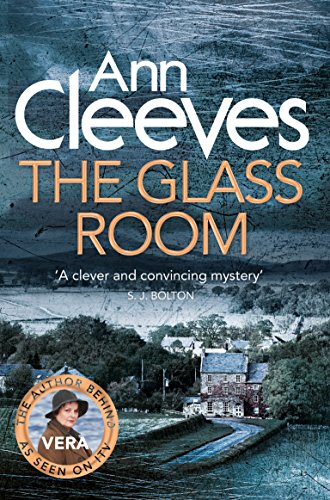 Stock image for The Glass Room: Ann Cleeves (Vera Stanhope) for sale by WorldofBooks