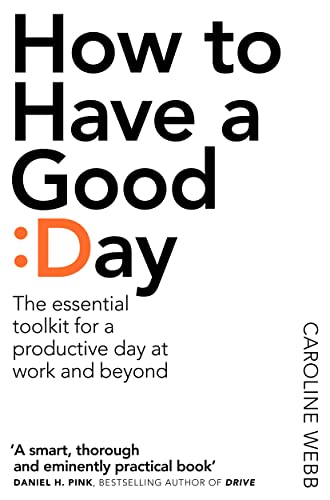 Imagen de archivo de How to Have a Good Day a la venta por Blackwell's