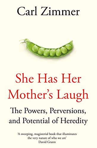 Beispielbild fr She Has Her Mother's Laugh : The Powers, Perversions, and Potential of Heredity zum Verkauf von Better World Books