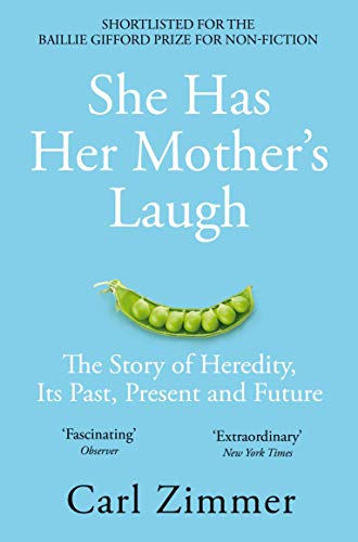 Stock image for She Has Her Mother's Laugh: The Story of Heredity, Its Past, Present and Future for sale by ThriftBooks-Atlanta