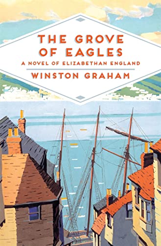 9781509818617: The Grove of Eagles: A Novel of Elizabethan England (Pan Heritage Classics, 3)